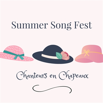 Summer Song Fest: 'Chanteurs en Chapeaux' (Singers in Hats)