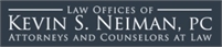 Law Offices of Kevin S. Neiman, pc Kevin S Neiman